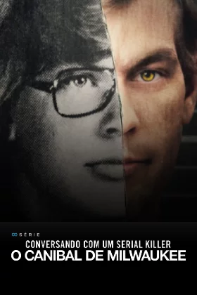 Assistir Conversando Um Serial Killer O Canibal De Milwaukee Todas